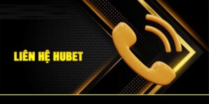 Số điện thoại của Hubetvk hỗ trợ hoạt động 24/7